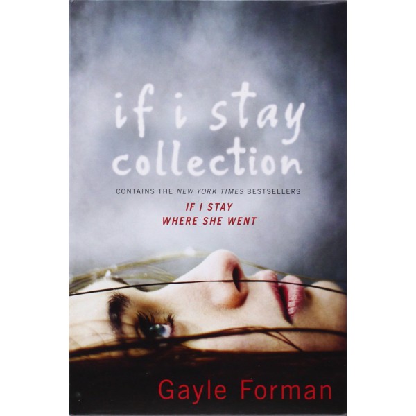 If I Stay Collection by Gayle Forman