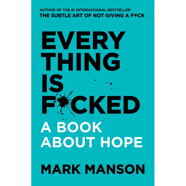 Everything Is F*cked by Mark Manson  **ready to be shipped in 2-3 businesss days**