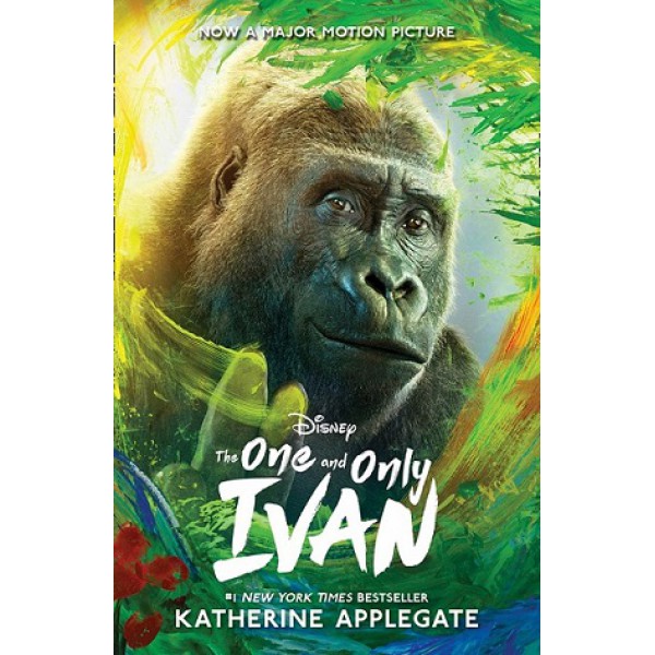 One and Only Ivan (Movie Tie-in Edition) by Katherine Applegate