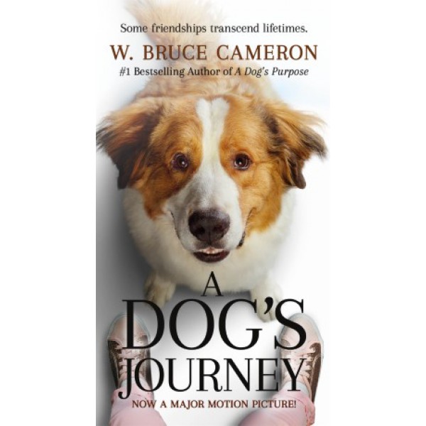 A Dog's Journey (Movie Tie-in Edition) by W Bruce Cameron
