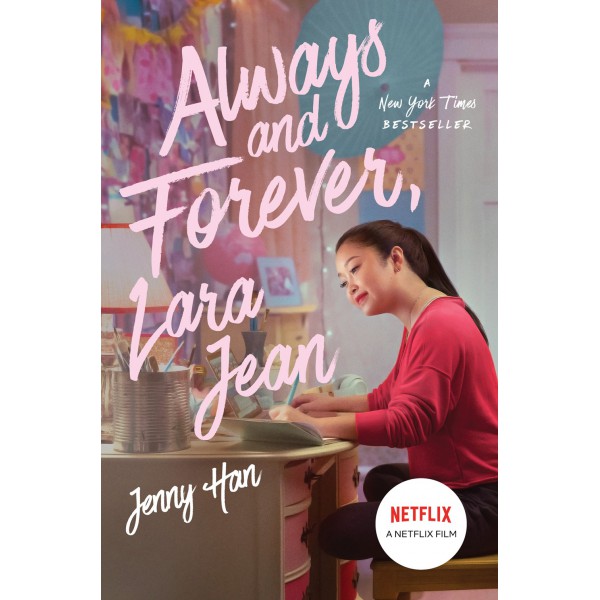Always and Forever, Lara Jean (Movie Tie-in Edition) by Jenny Han