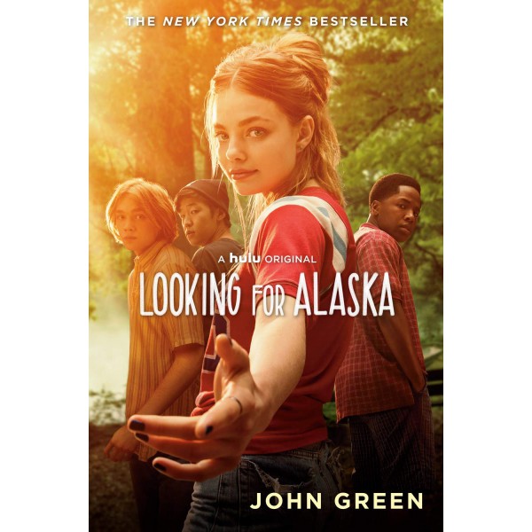 Looking For Alaska (Movie Tie-in Edition) by John Green