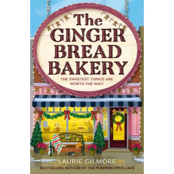 The Gingerbread Bakery by Laurie Gilmore - ship in 10-20 business days, supplied by US partner