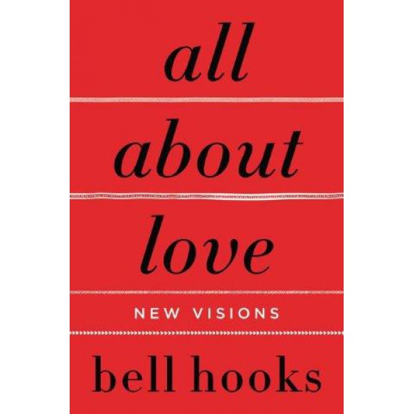 All About Love by Bell Hooks - ship in 15-30 business days or more, supplied by US partner