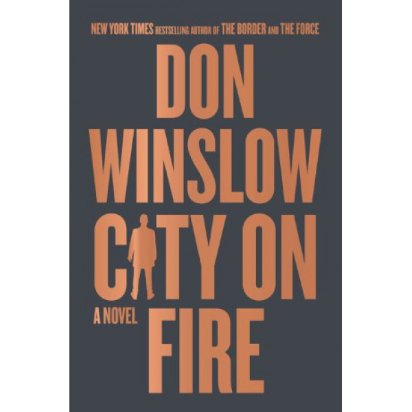 City on Fire by Don Winslow - ship in 10-20 business days, supplied by US partner