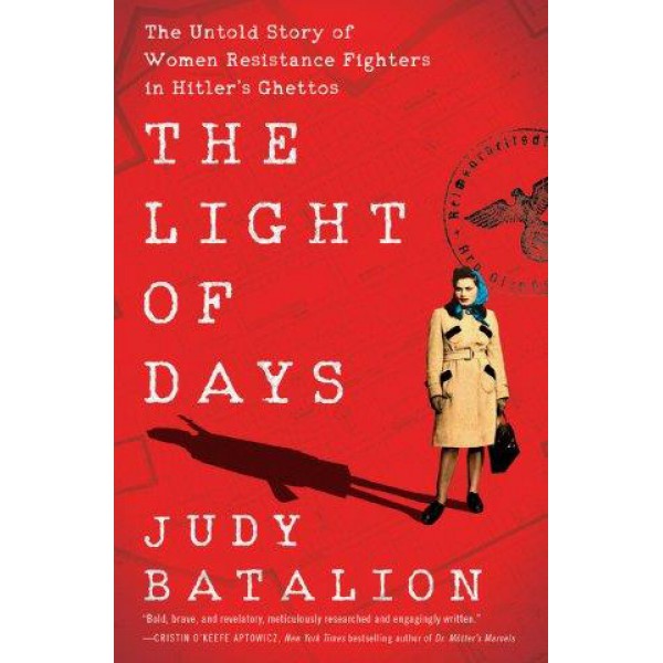 The Light Of Days by Judy Batalion - ship in 10-20 business days, supplied by US partner