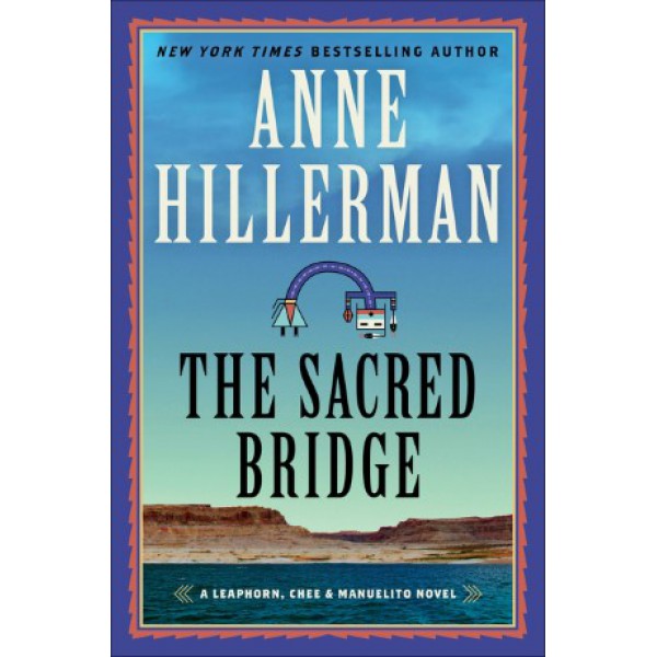 The Sacred Bridge by Anne Hillerman - ship in 10-20 business days, supplied by US partner