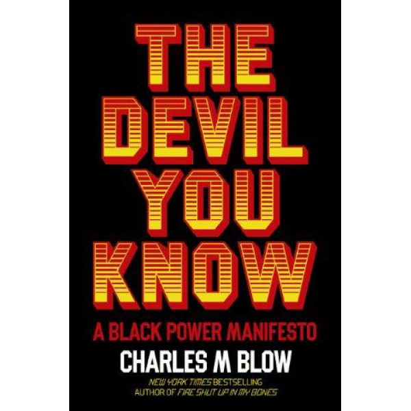 The Devil You Know by Charles M. Blow - ship in 10-20 business days, supplied by US partner