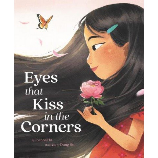 Eyes That Kiss In The Corners by Joanna Ho - ship in 10-20 business days, supplied by US partner