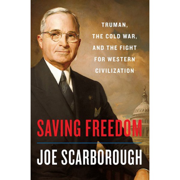 Saving Freedom by Joe Scarborough - ship in 10-20 business days, supplied by US partner