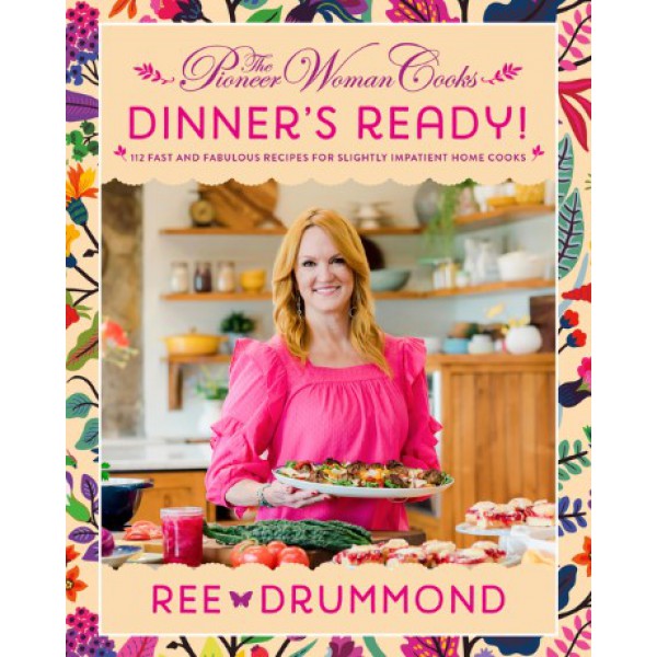 The Pioneer Woman Cooks: Dinner's Ready! by Ree Drummond - ship in 15-30 business days or more, supplied by US partner
