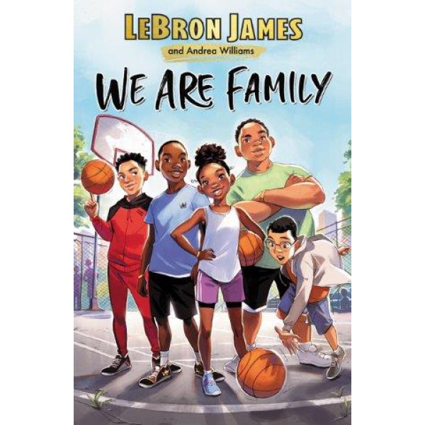 We Are Family by LeBron James and Andrea Williams - ship in 10-20 business days, supplied by US partner