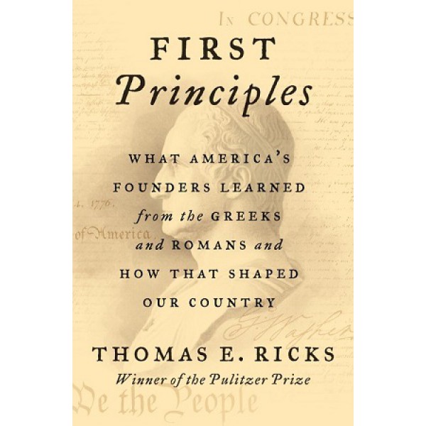 First Principles by Thomas E. Ricks - ship in 15-30 business days or more, supplied by US partner