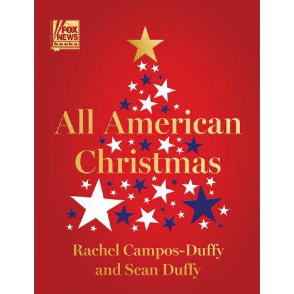 All American Christmas by Rachel Campos-Duffy and Sean Duffy - ship in 10-20 business days, supplied by US partner