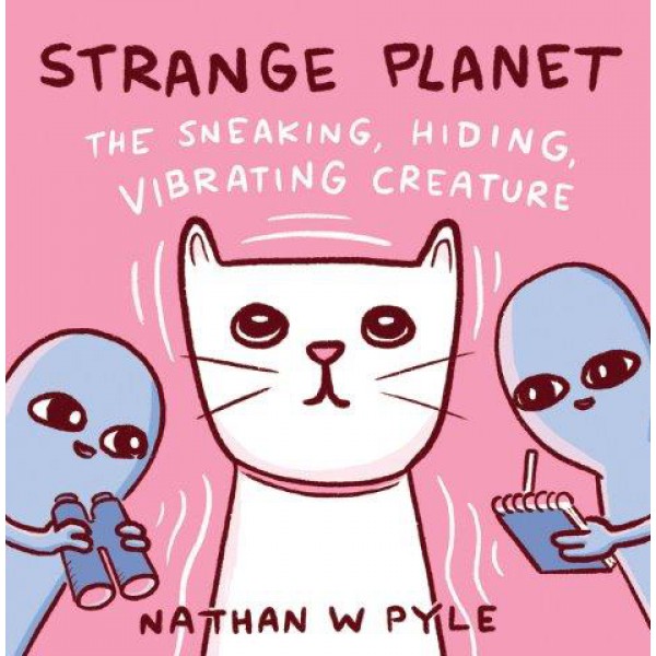 Strange Planet by Nathan W. Pyle - ship in 10-20 business days, supplied by US partner