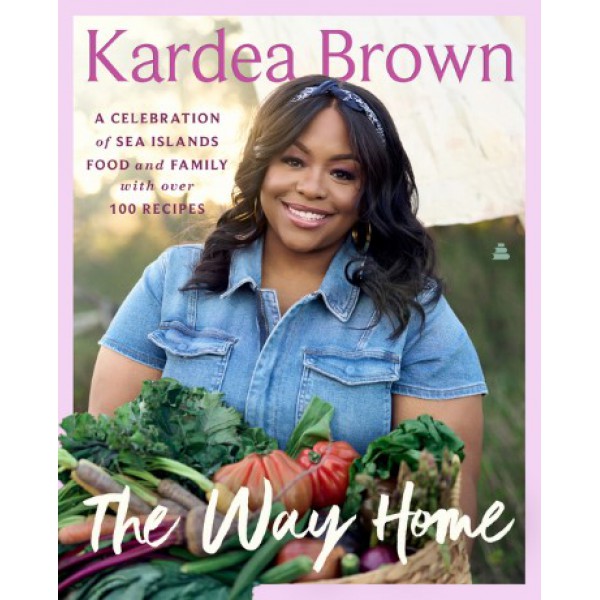 The Way Home by Kardea Brown - ship in 10-20 business days, supplied by US partner