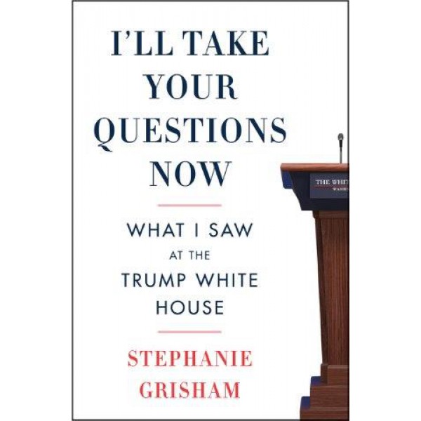 I'll Take Your Questions Now by Stephanie Grisham - ship in 10-20 business days, supplied by US partner