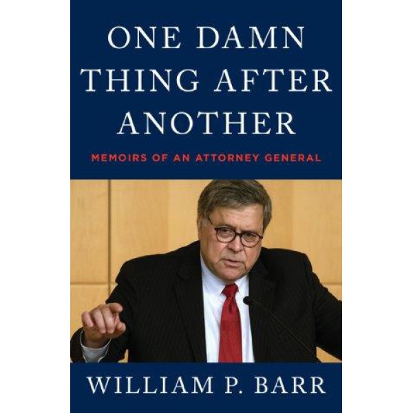 One Damn Thing After Another by William P. Barr - ship in 10-20 business days, supplied by US partner