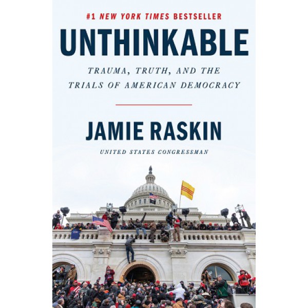 Unthinkable by Jamie Raskin - ship in 10-20 business days, supplied by US partner