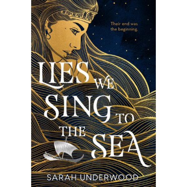 Lies We Sing to the Sea by Sarah Underwood - ship in 10-20 business days, supplied by US partner