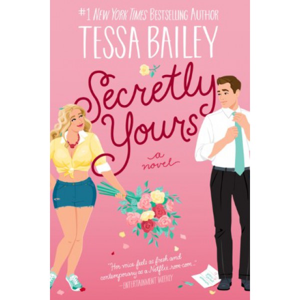 Secretly Yours by Tessa Bailey - ship in 10-20 business days, supplied by US partner