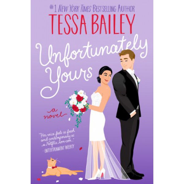 Unfortunately Yours by Tessa Bailey - ship in 15-30 business days or more, supplied by US partner