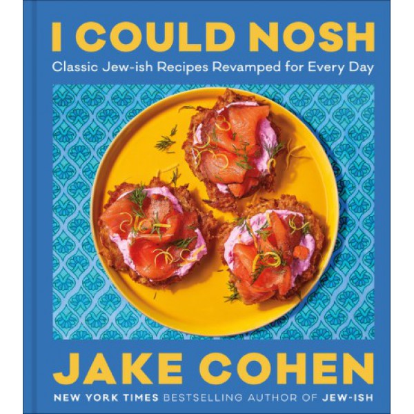 I Could Nosh by Jake Cohen - ship in 15-30 business days or more, supplied by US partner