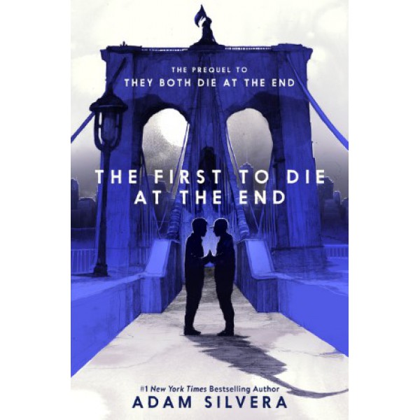 The First to Die at the End by Adam Silvera - ship in 15-30 business days or more, supplied by US partner