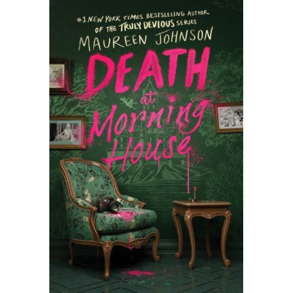 Death at Morning House by Maureen Johnson - ship in 10-20 business days, supplied by US partner