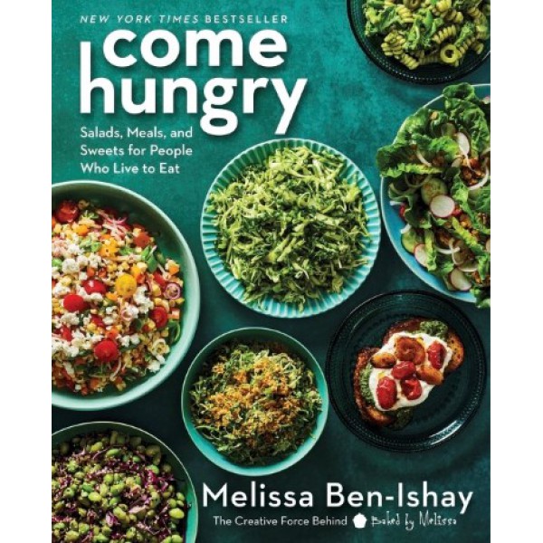Come Hungry by Melissa Ben-Ishay - ship in 10-20 business days, supplied by US partner