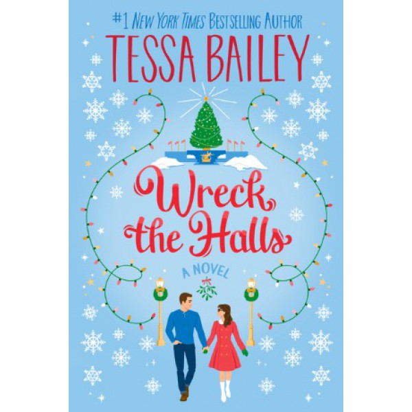 Wreck the Halls by Tessa Bailey - ship in 15-30 business days or more, supplied by US partner