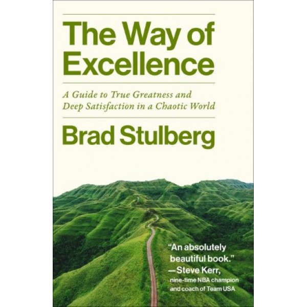 The Way of Excellence by Brad Stulberg - ship in 10-20 business days, supplied by US partner