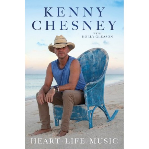 Heart Life Music by Kenny Chesney with Holly Gleason - ship in 10-20 business days, supplied by US partner