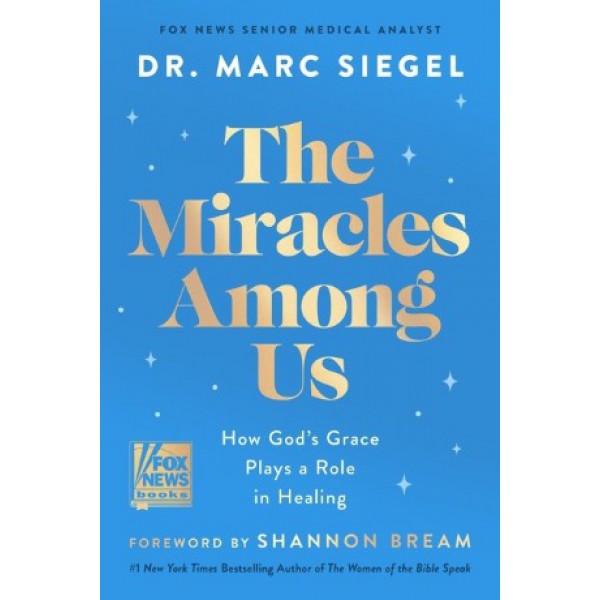 The Miracles Among Us by Marc Siegel - ship in 10-20 business days, supplied by US partner