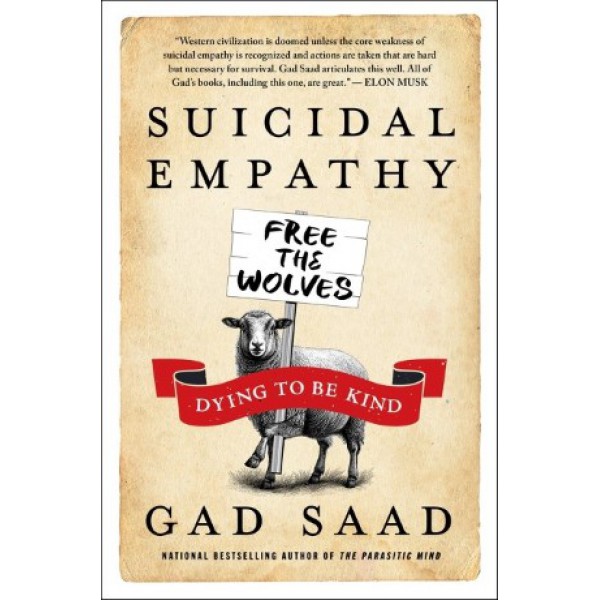 Suicidal Empathy by Gad Saad - ship in 10-20 business days, supplied by US partner