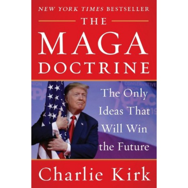 The Maga Doctrine by Charlie Kirk - ship in 10-20 business days, supplied by US partner