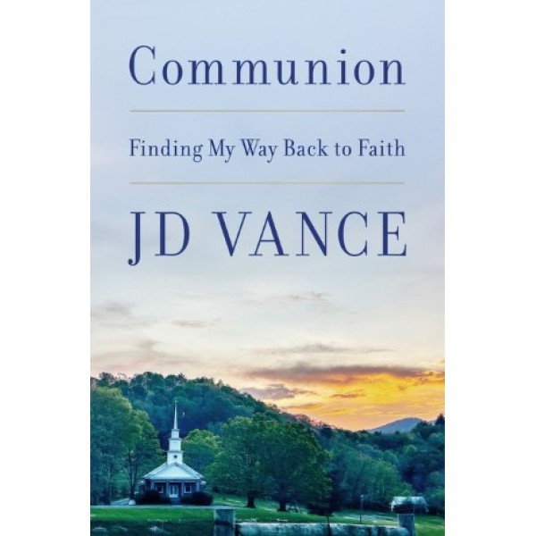 Communion by JD Vance - ship in 10-20 business days, supplied by US partner