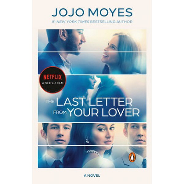 The Last Letter from Your Lover (Movie Tie-in Edition) by Jojo Moyes - ship in 15-30 business days or more, supplied by US partner