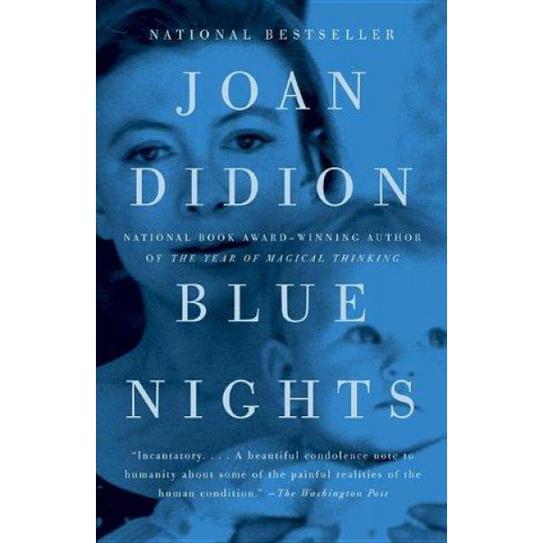 Blue Nights by Joan Didion - ship in 10-20 business days, supplied by US partner