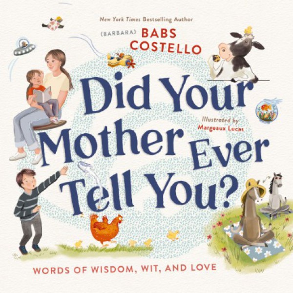 Did Your Mother Ever Tell You? by Barbara Costello - ship in 10-20 business days, supplied by US partner