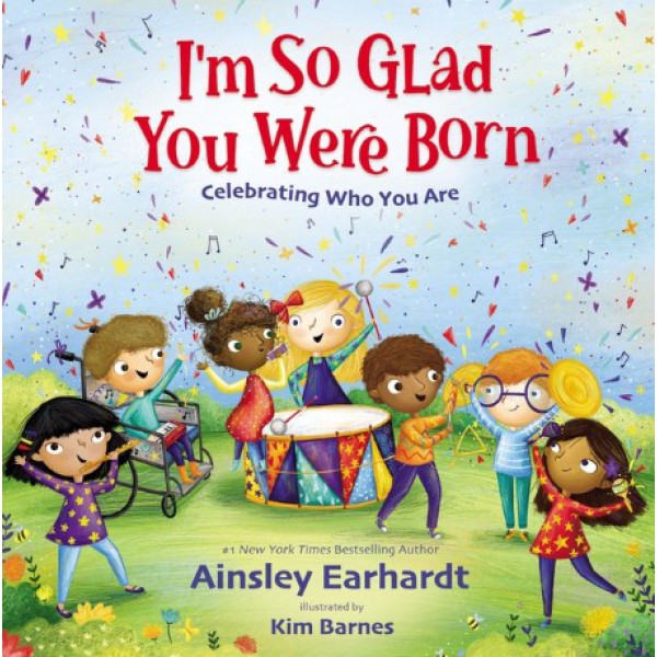 I'm So Glad You Were Born by Ainsley Earhardt - ship in 10-20 business days, supplied by US partner