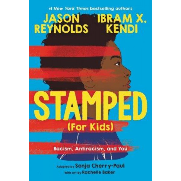 Stamped (For Kids) by Jason Reynolds, Ibram X. Kendi and Sonja Cherry-Paul - ship in 15-30 business days or more, supplied by US partner