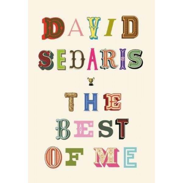 The Best of Me by David Sedaris - ship in 15-30 business days or more, supplied by US partner