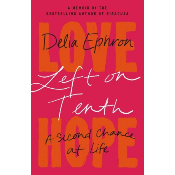 Left on Tenth by Delia Ephron - ship in 10-20 business days, supplied by US partner