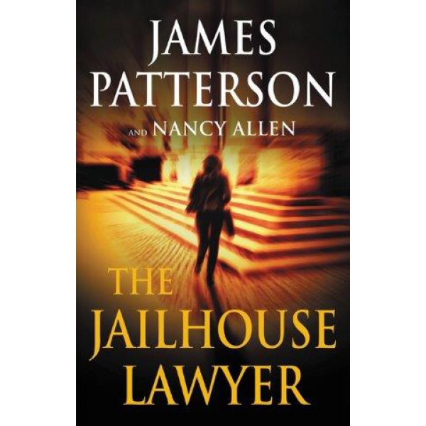 The Jailhouse Lawyer by James Patterson and Nancy Allen - ship in 10-20 business days, supplied by US partner