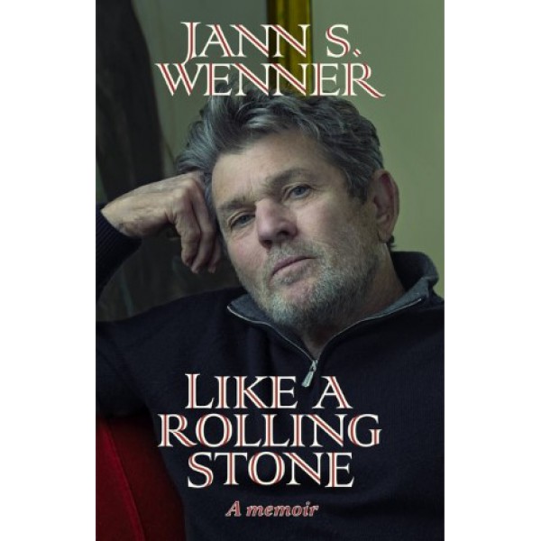 Like a Rolling Stone by Jann S. Wenner - ship in 10-20 business days, supplied by US partner