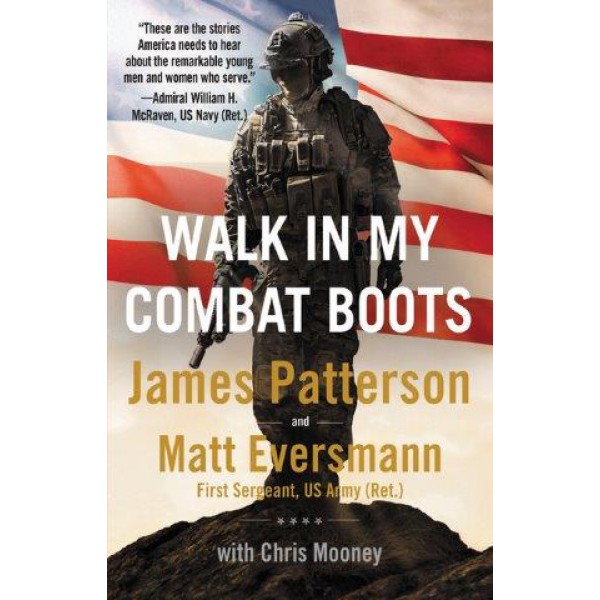 Walk In My Combat Boots by James Patterson and Matt Eversmann - ship in 10-20 business days, supplied by US partner