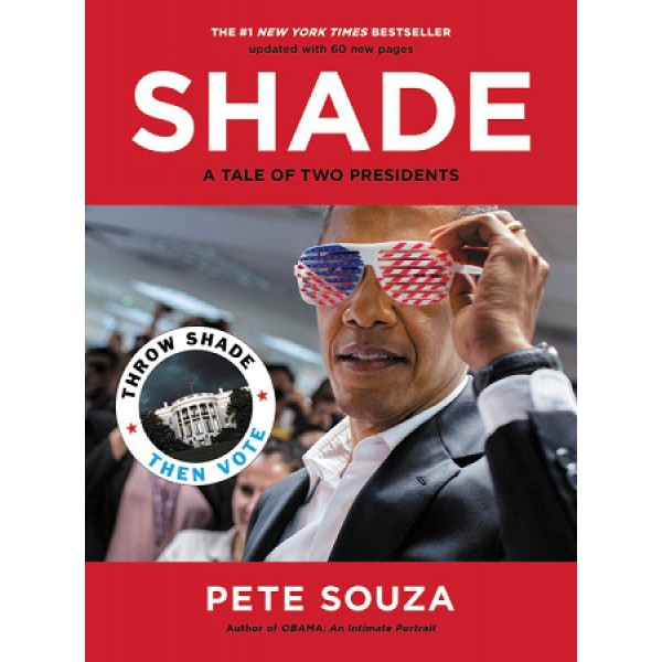 Shade by Pete Souza - ship in 15-30 business days or more, supplied by US partner