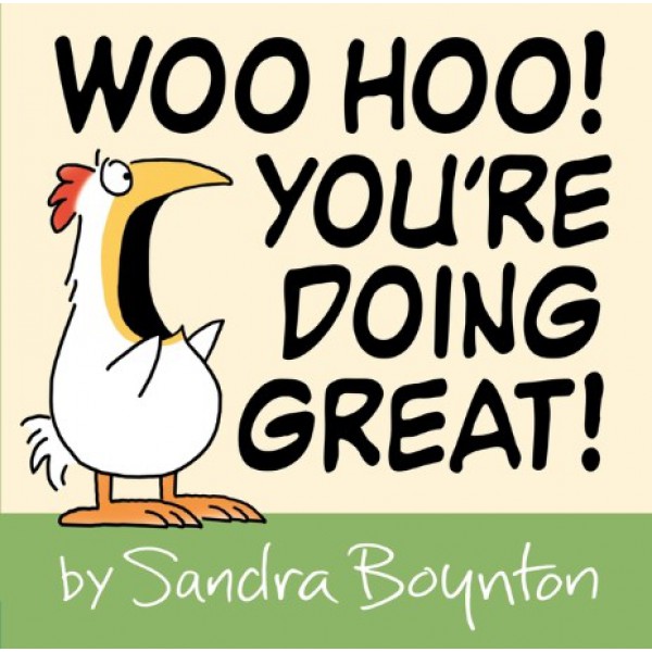 Woo Hoo! You're Doing Great! by Sandra Boynton - ship in 15-30 business days or more, supplied by US partner
