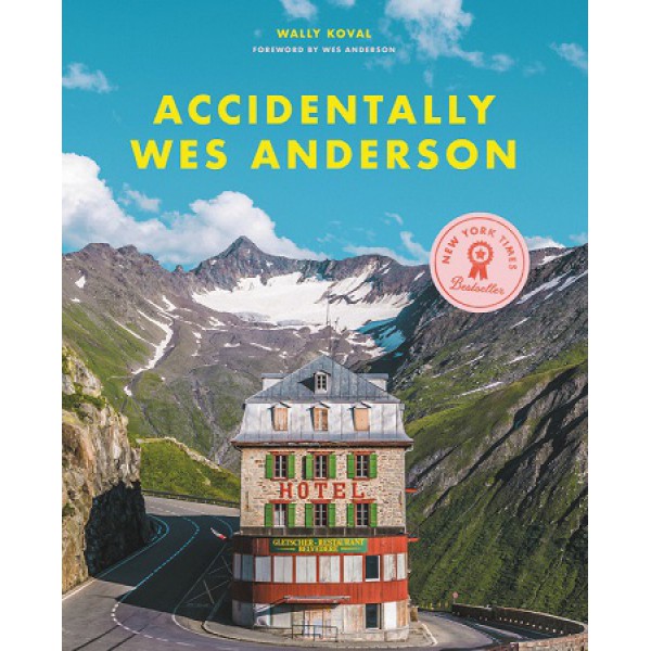 Accidentally Wes Anderson by Wally Koval - ship in 15-30 business days or more, supplied by US partner